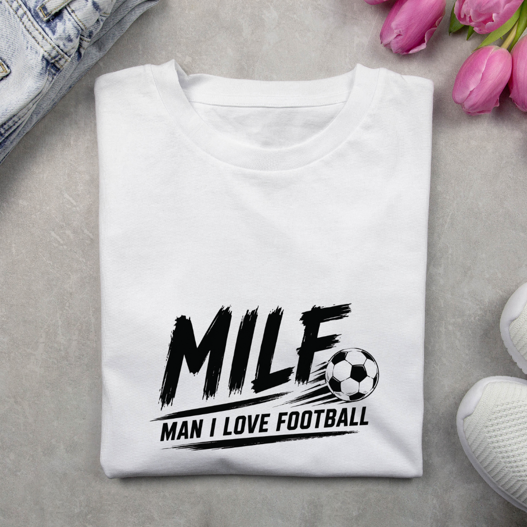 MILF- MAN I LOVE FOOTBALL