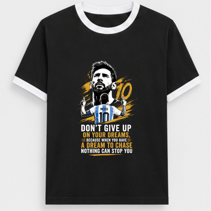 MESSI- DON'T GIVE UP ON YOUR DREAMS