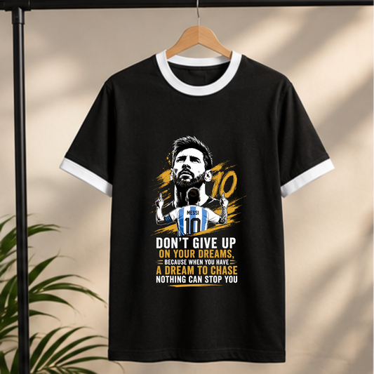 MESSI- DON'T GIVE UP ON YOUR DREAMS