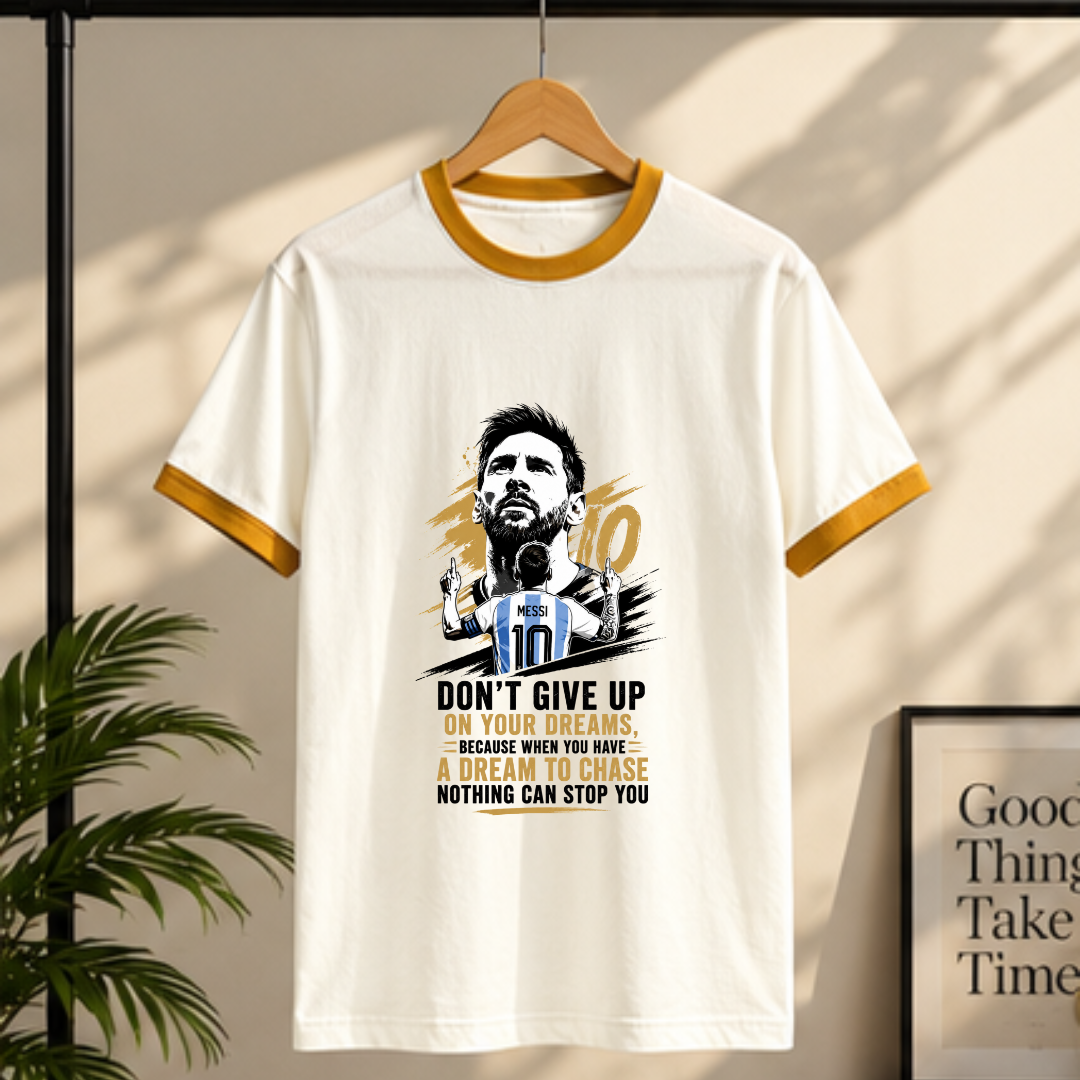 MESSI- DON'T GIVE UP ON YOUR DREAMS