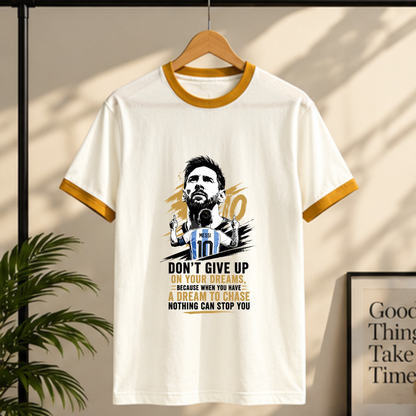 MESSI- DON'T GIVE UP ON YOUR DREAMS