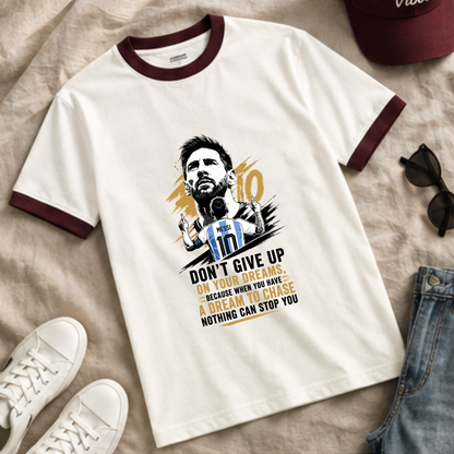 MESSI- DON'T GIVE UP ON YOUR DREAMS