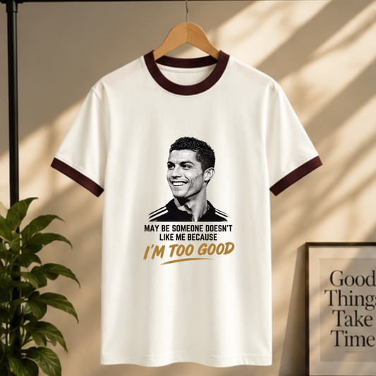 CR7- MAY BE SOME ONE DOESN'T LIKE ME BECAUSE I'M TOO GOOD