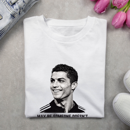 CR7- MAY BE SOMEONE DOESN'T LIKE ME BECAUSE I'M TOO GOOD.