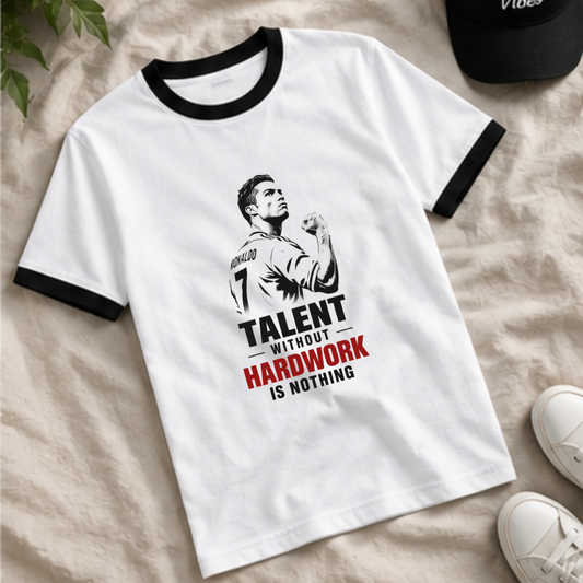 CR7- TALENT WITHOUT HARDWORK IS NOTHING