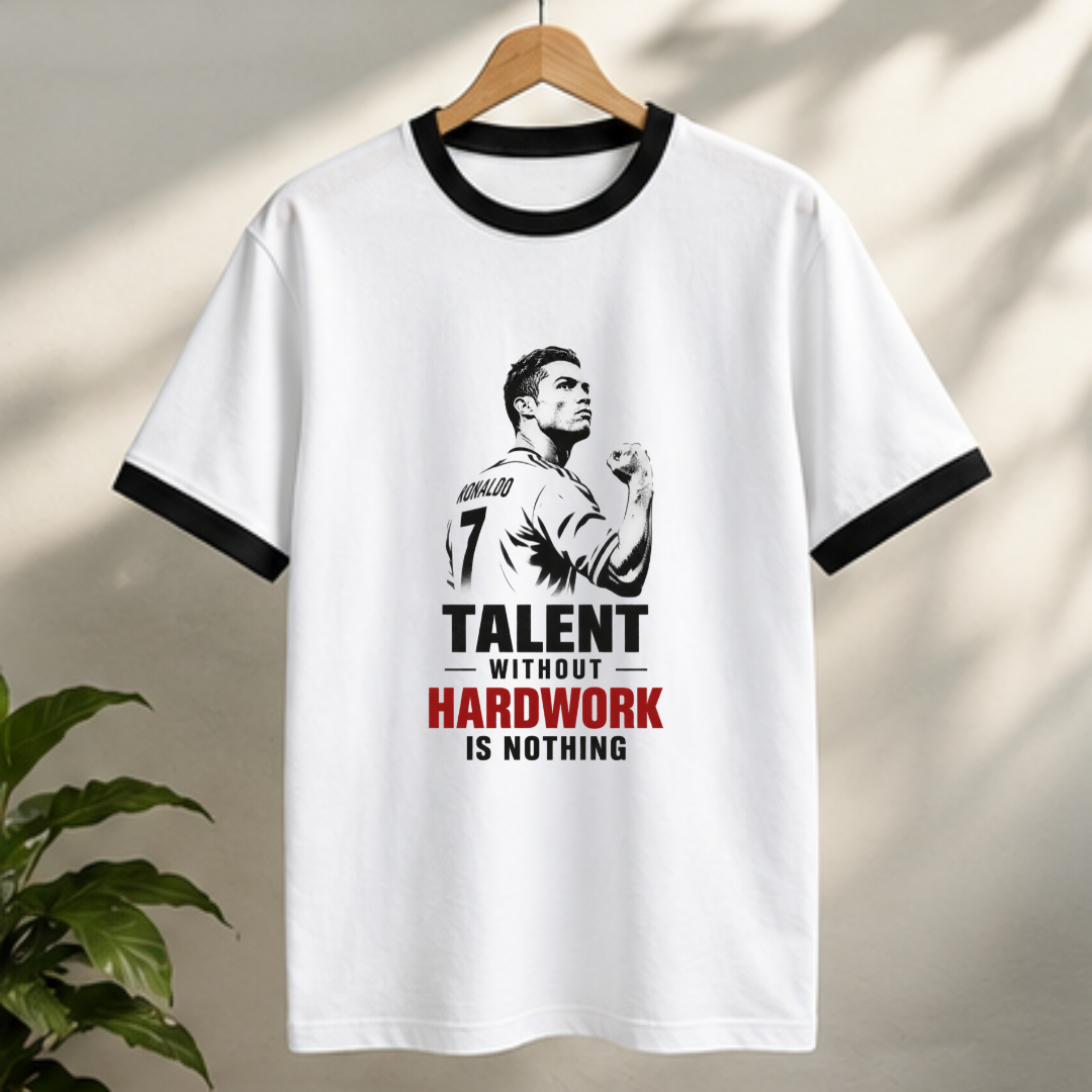 CR7- TALENT WITHOUT HARDWORK IS NOTHING