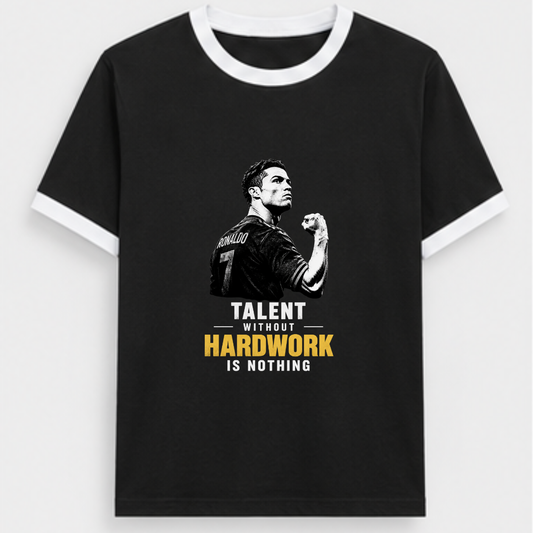 CR7- TALENT WITHOUT HARDWORK IS NOTHING