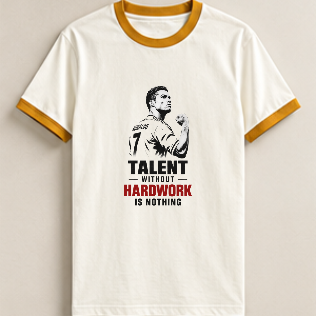 CR7- TALENT WITHOUT HARDWORK IS NOTHING
