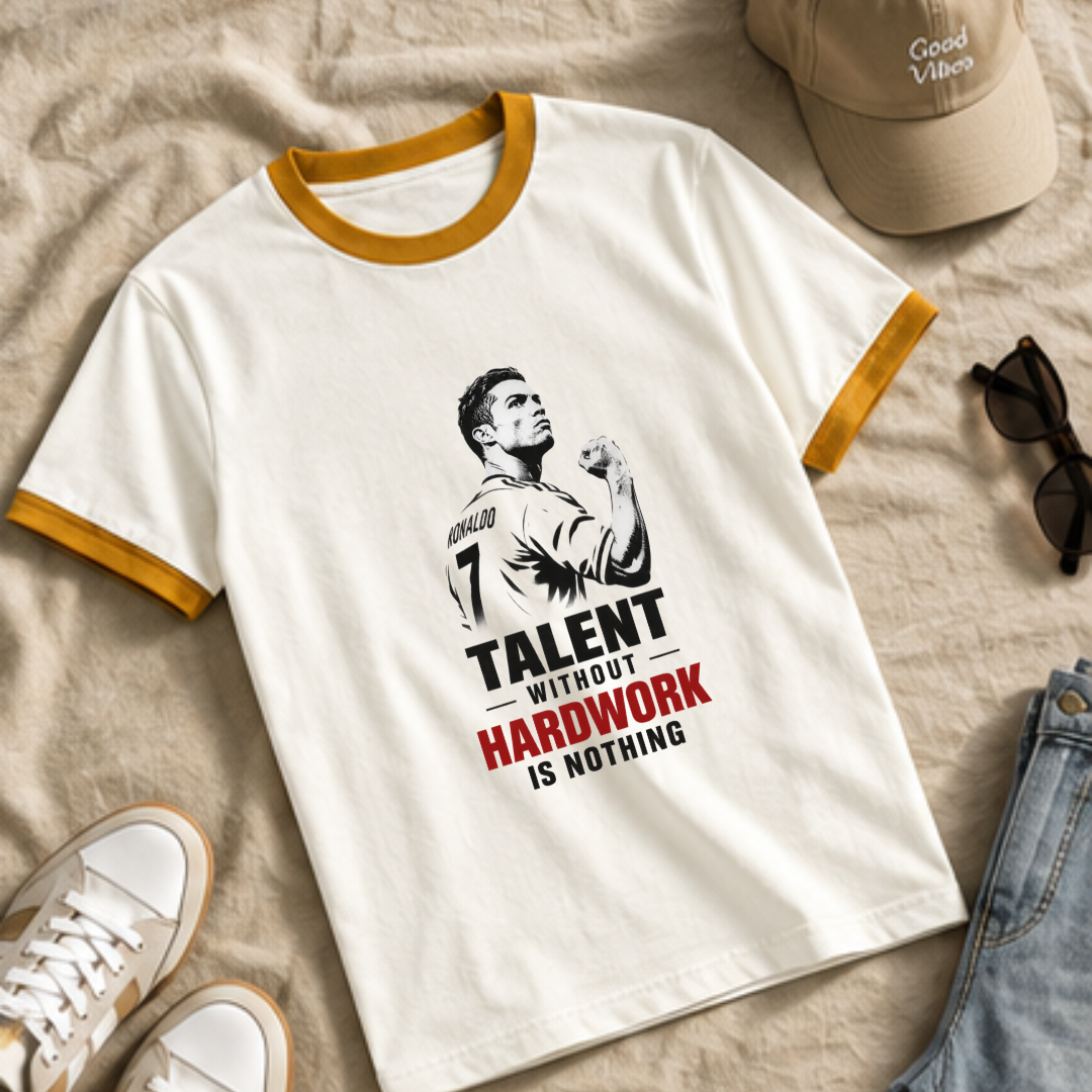 CR7- TALENT WITHOUT HARDWORK IS NOTHING