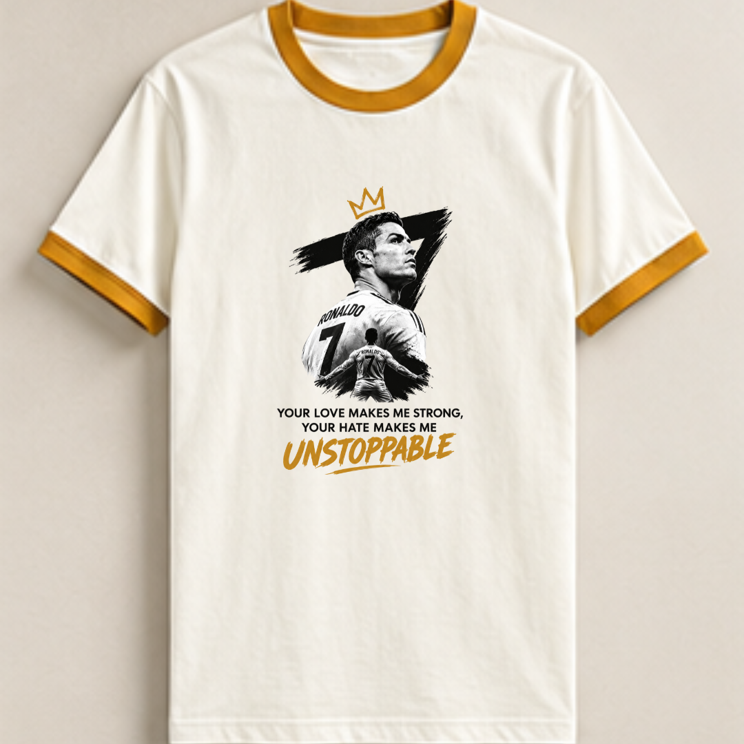 CR7- YOUR LOVE MAKES ME STRONG, YOUR HATE MAKES ME UNSTOPPABLE.