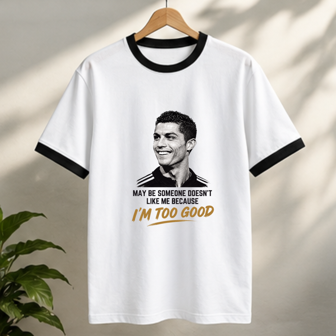 CR7- MAY BE SOME ONE DOESN'T LIKE ME BECAUSE I'M TOO GOOD