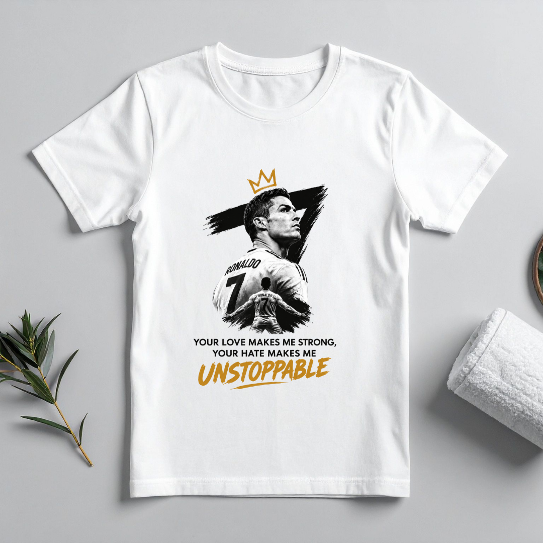 CR7- YOUR LOVE MAKES ME STRONG, YOUR HATE MAKES ME UNSTOPPABLE.