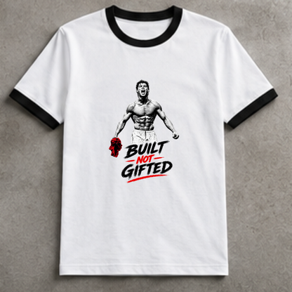 CR7- BUILT NOT GIFTED